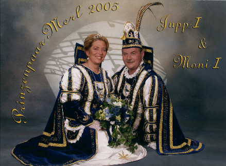Merler Prinzenpaar 2005: Prinz Jupp I. & Prinzessin Moni I.